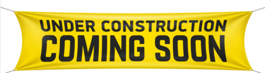 Under Construction Coming Soon